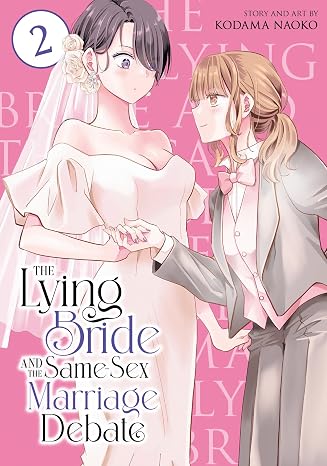 The Lying Bride and the Same-Sex Marriage Debate Vol. 2