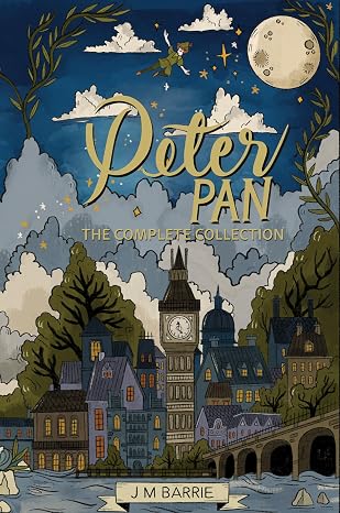 Peter Pan (The Complete Collection)