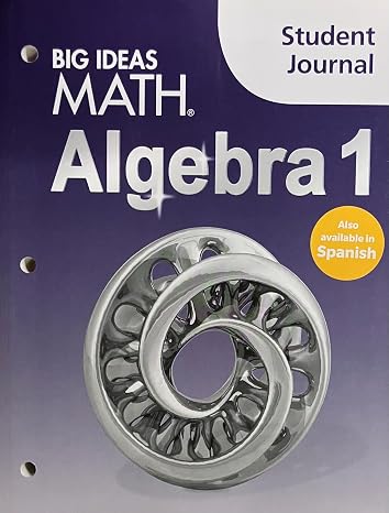Big Ideas Math Algebra 1: Student Journal