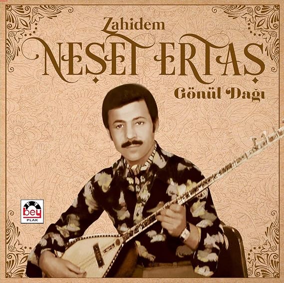 Neşet Ertaş Zahidem Gönül Dağı Plak