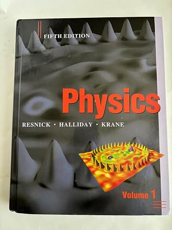 Physics, Volume 1