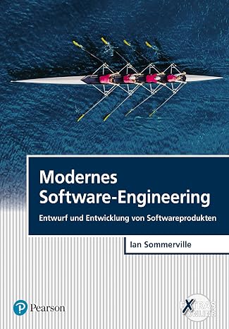 Modernes Software-Engineering: Entwurf und Entwicklung von Softwareprodukten (Pearson Studium - IT)