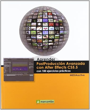 Aprender Postproduccion Avanzada con After Effects con 100 ejercicios practicos