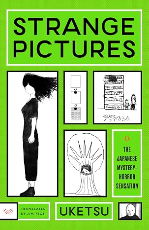 Strange Pictures: An Eerie Journey through disturbing drawings the debut novel from a mystery horror YouTube sensation (The Strange Series, 1)