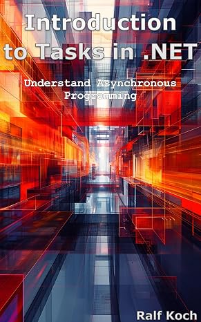 Introduction to Tasks in .NET: The Complete Guide to Asynchronous Programming and Performance Optimization in C#
