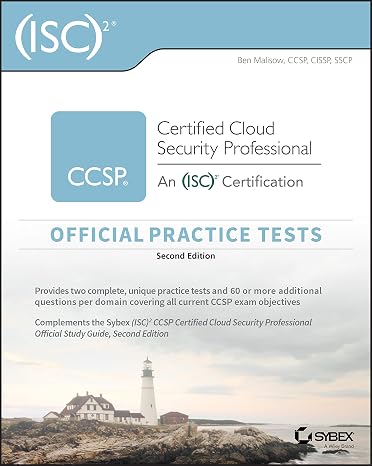 (ISC)2 CCSP Certified Cloud Security Professional Official Practice Tests, 2nd Edition