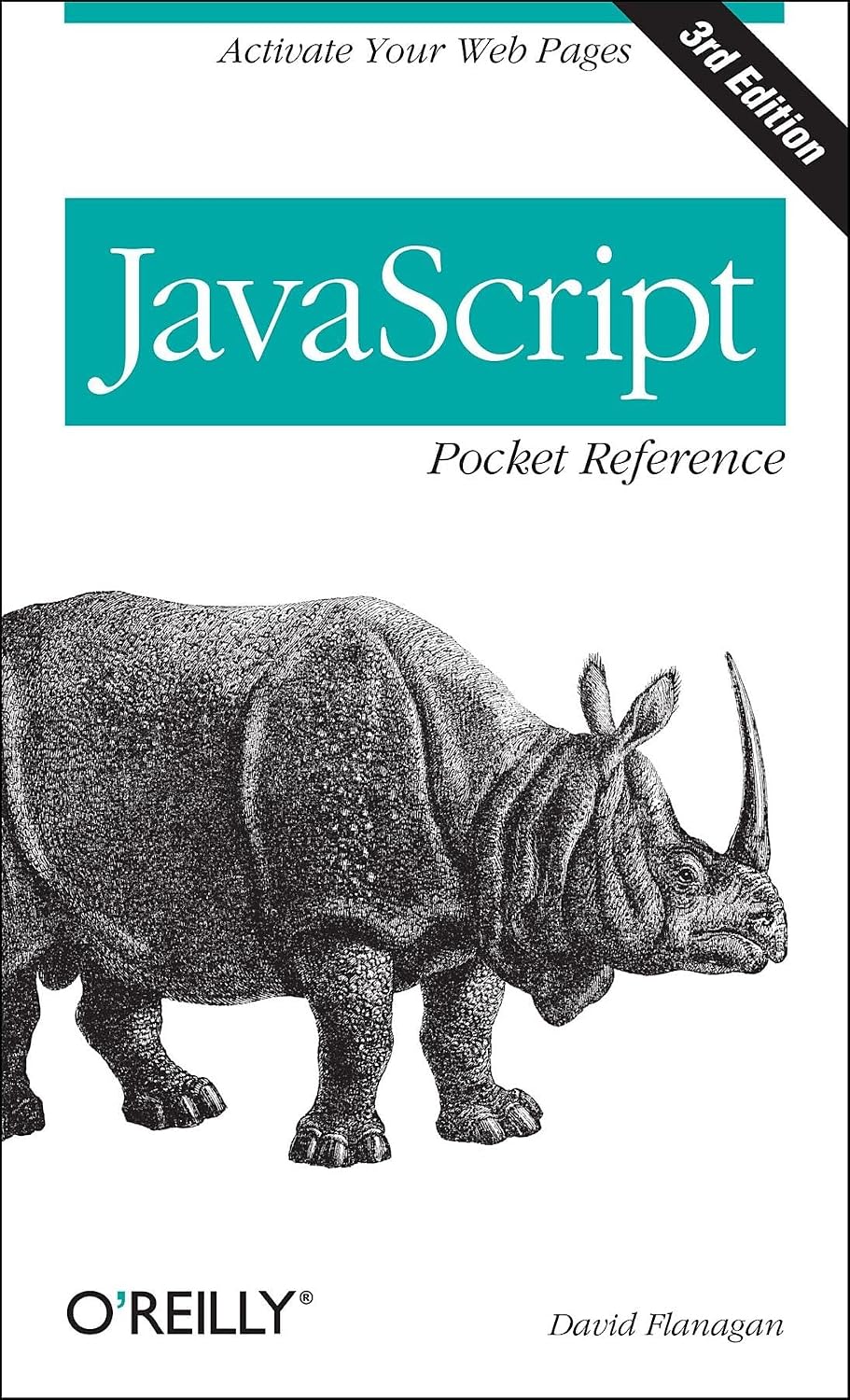 JavaScript Pocket Reference: Activate Your Web Pages 3rd Edition