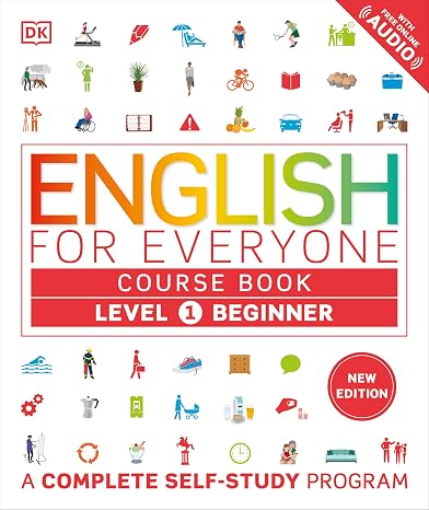 English for Everyone: Level 1 Course Book - Beginner English: ESL for Adults, an Interactive Course to Learning English