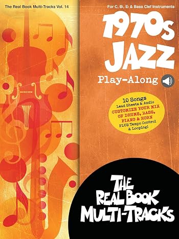 1970s Jazz Play-Along Real Book Multi-Tracks Series Volume 14: Book with Online Audio (The Real Book Multi-tracks, 14)