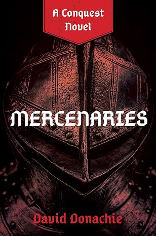 Mercenaries: A Conquest Novel