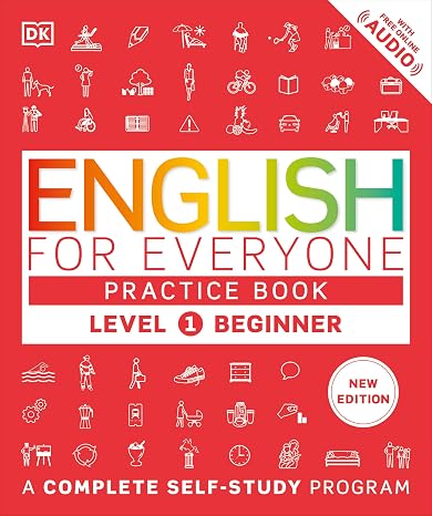 English for Everyone: Level 1 Practice Book - Beginner English: ESL Workbook, Interactive English Learning for Adults