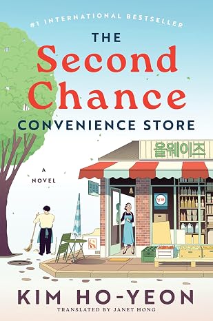 The Second Chance Convenience Store: International Bestseller A Heartwarming Feel-Good Drama from Seoul