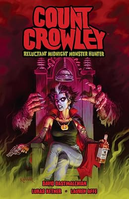Count Crowley: Reluctant Midnight Monster Hunter Paperback June 9, 2020