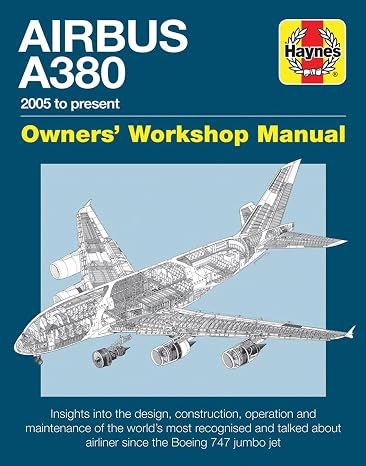 Airbus A380 Owner's Workshop Manual: 2005 to present