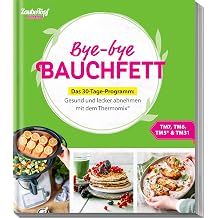 Bye-bye Bauchfett – Das 30-Tage-Programm: Gesund und lecker abnehmen mit dem Thermomix® Kağıt Kapak – 7 Ocak 2026