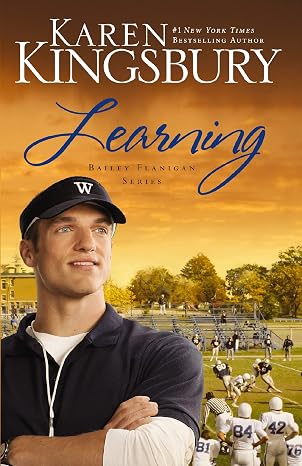 Learning: A sweet, contemporary Christian romance (The BaxtersBailey Flanigan)