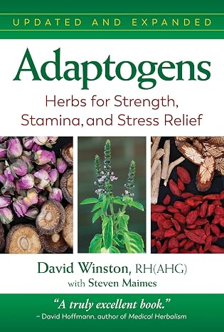 Adaptogens: Herbs for Strength, Stamina, and Stress Relief