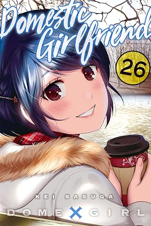 Domestic Girlfriend Vol. 26
