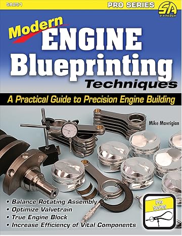 Modern Engine Blueprinting Techniques: A Practical Guide to Precision Engine Building (Pro)