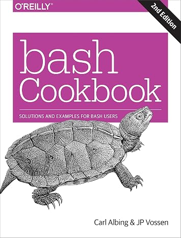 bash Cookbook: Solutions and Examples for bash Users