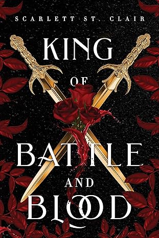 King of Battle and Blood: Scarlett St. Clair (Adrian X Isolde, 1)