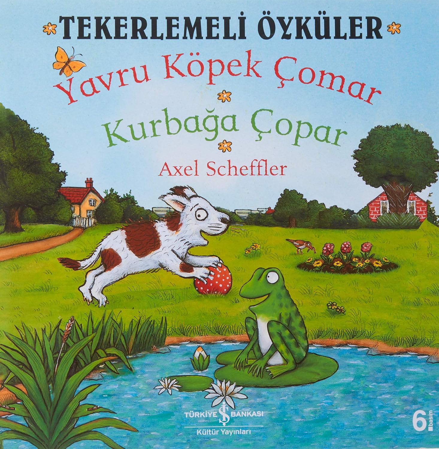 Yavru Köpek Çomar Kurbağa Çopar: Tekerlemeli Öyküler Kağıt Kapak – 1 Ocak 2015