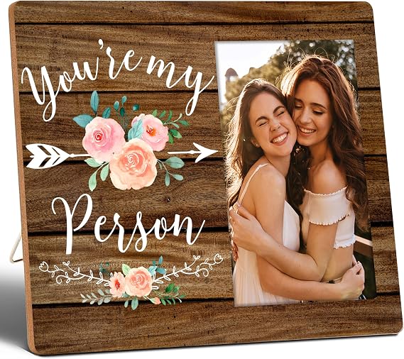BFF Picture Frame, Fits 4x6 Inch Photo(008) | You're My Person, Gifts for Best Friend, Besties and BFF, Wall Mount & Tabletop