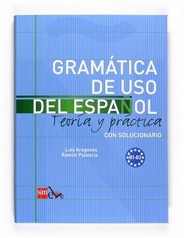 Gramatica De Uso Del Espanol B1-B2