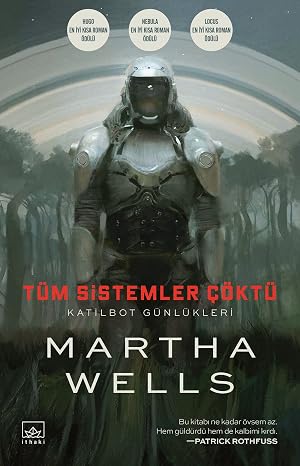 Tüm Sistemler Çöktü Katilbot Günlükleri 1